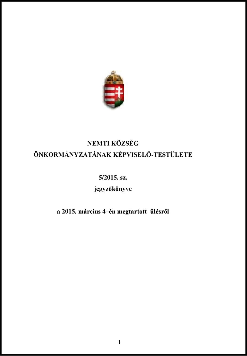 KÉPVISELŐ-TESTÜLETE 5/2015.