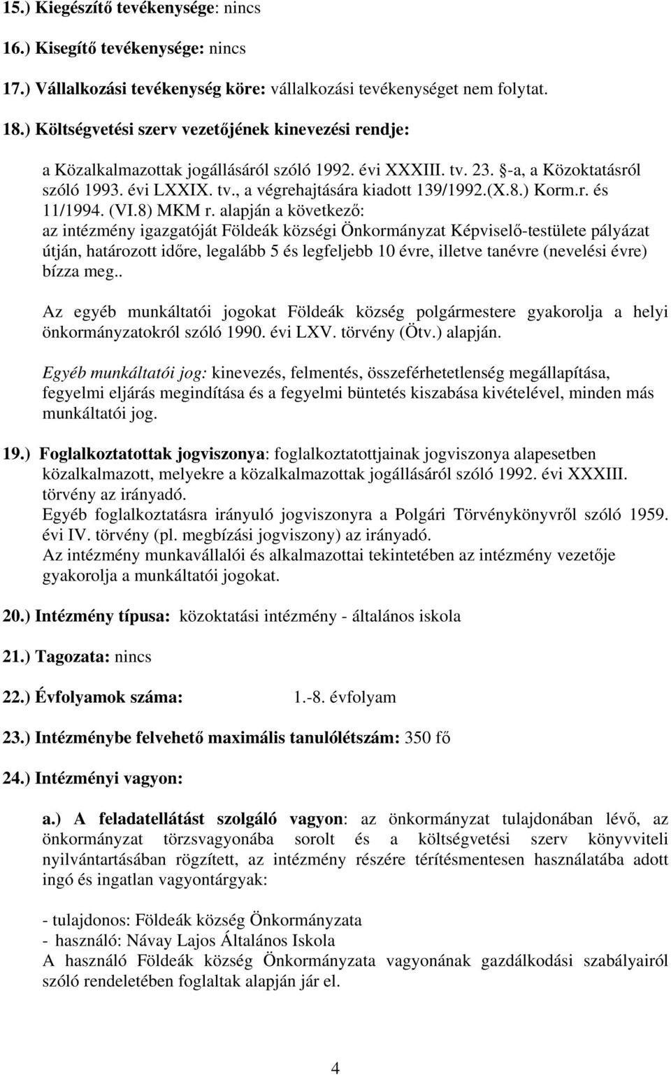 (X.8.) Korm.r. és 11/1994. (VI.8) MKM r.