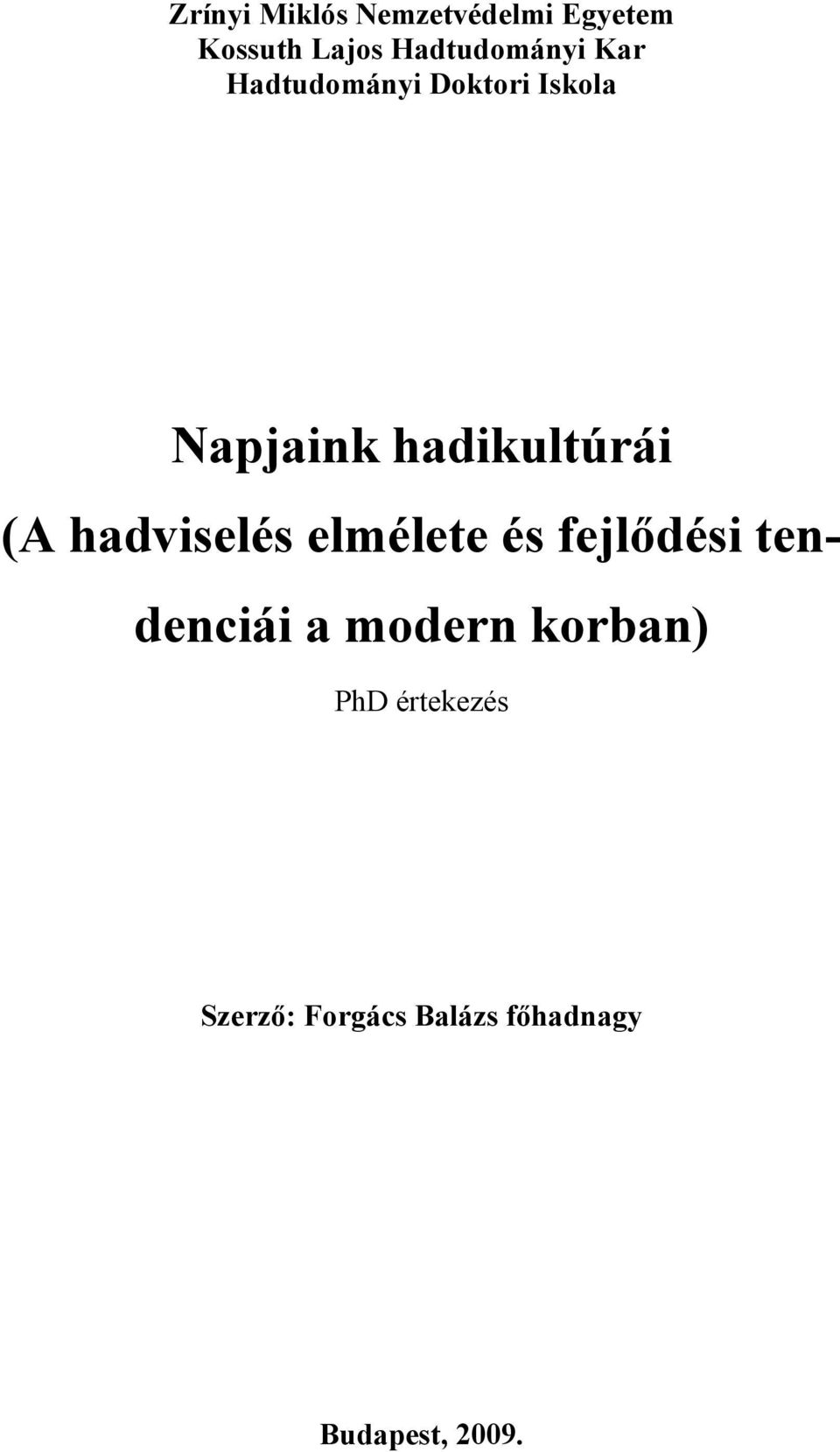hadikultúrái (A hadviselés elmélete és fejlődési tendenciái