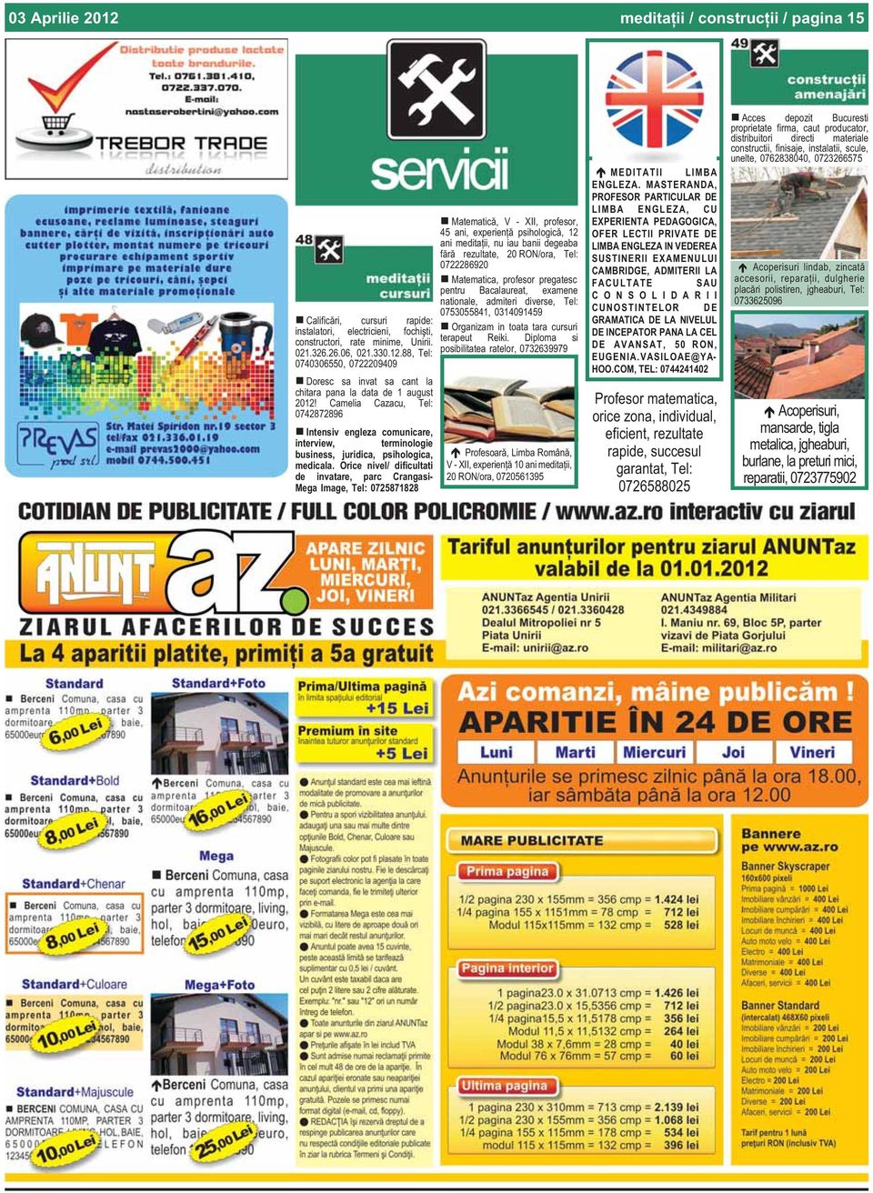 Orice nivel/ dificultati de invatare, parc Crangasi- Mega Image, 0725871828 Matematicã, V - XII, profesor, 45 ani, experienþã psihologicã, 12 ani meditaþii, nu iau banii degeaba fãrã rezultate, 20