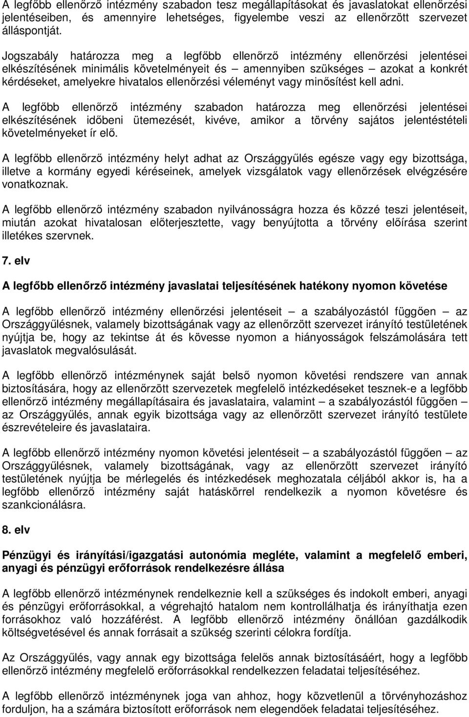 ellenırzési véleményt vagy minısítést kell adni.