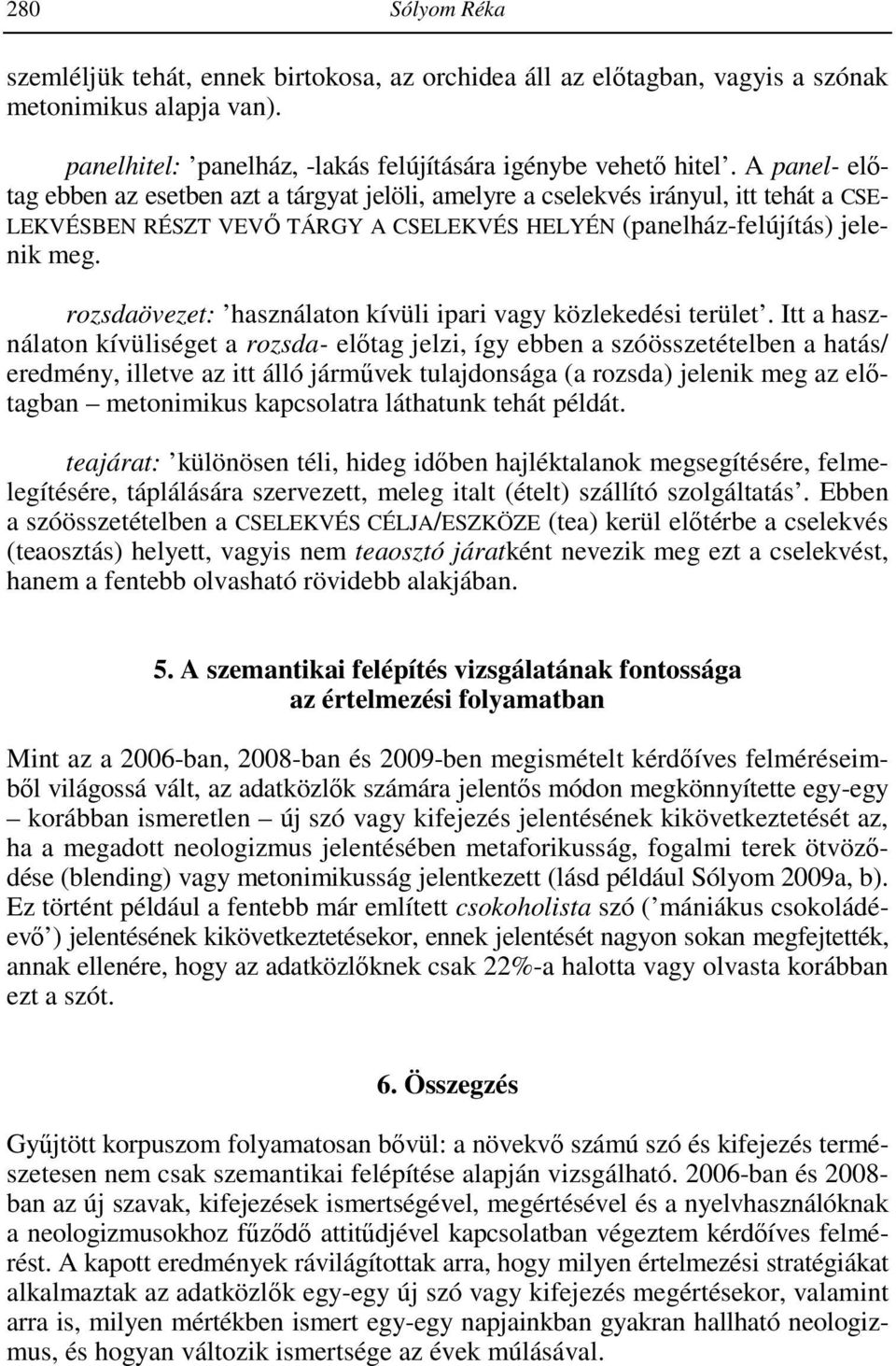 rozsdaövezet: használaton kívüli ipari vagy közlekedési terület.