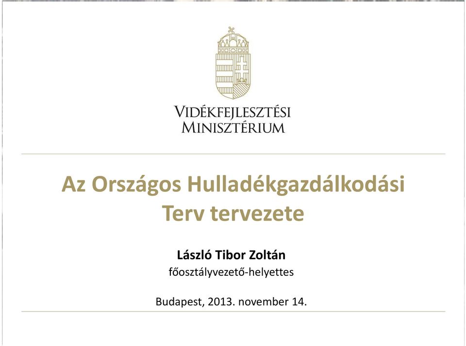 tervezete László Tibor Zoltán