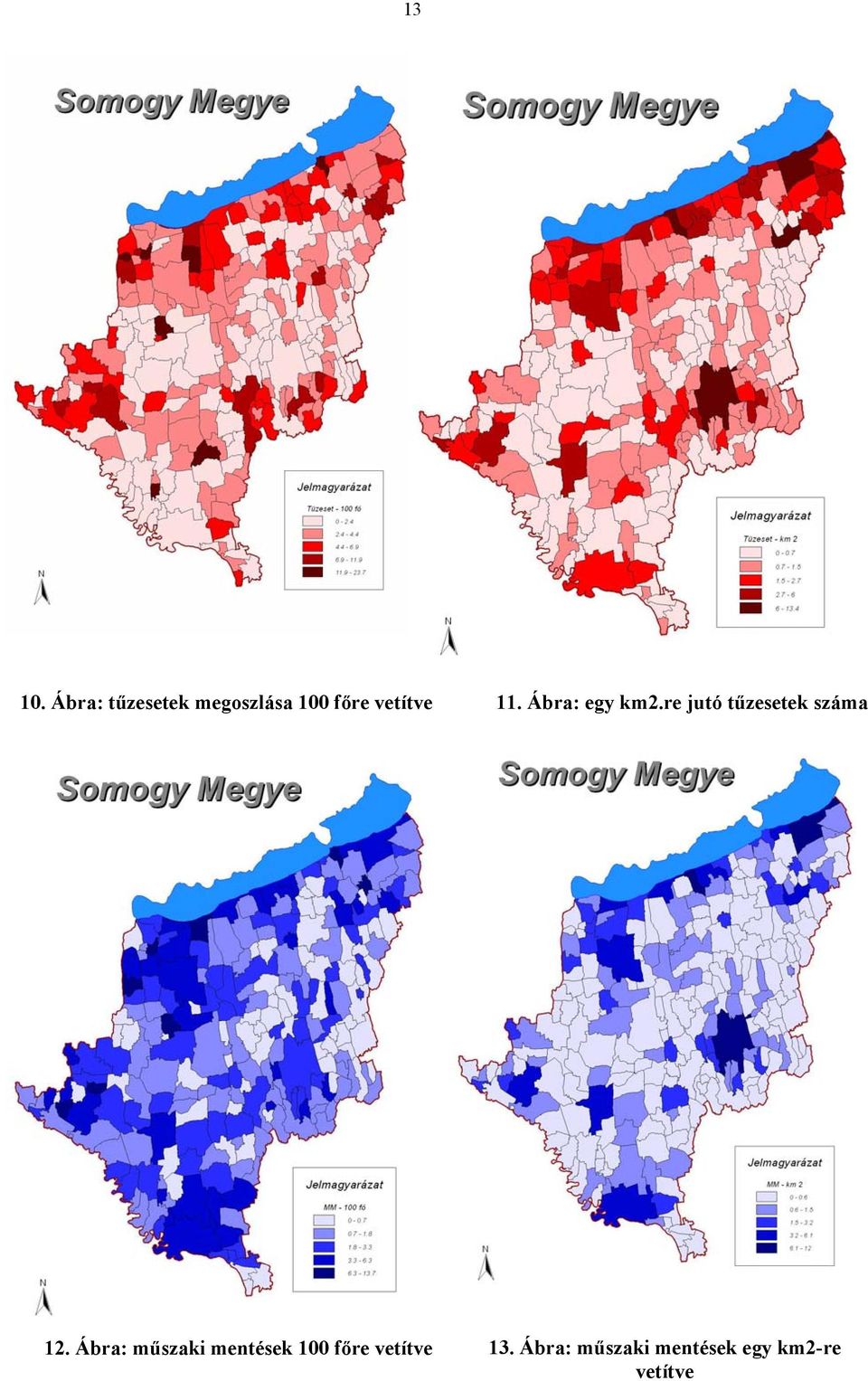 11. Ábra: egy km2.re jutó tűzesetek száma 12.