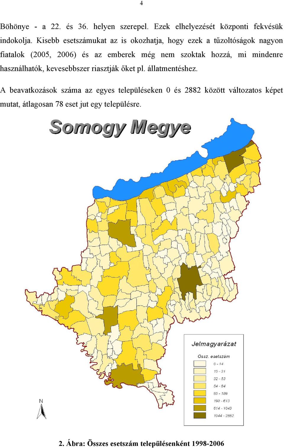 szoktak hozzá, mi mindenre használhatók, kevesebbszer riasztják őket pl. állatmentéshez.