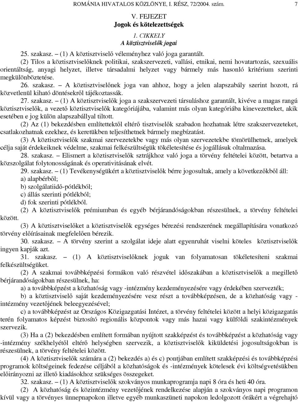 szerinti megkülönböztetése. 26. szakasz.