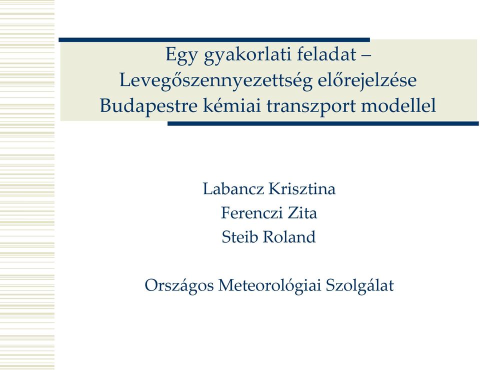 Budapestre kémiai transzport modellel