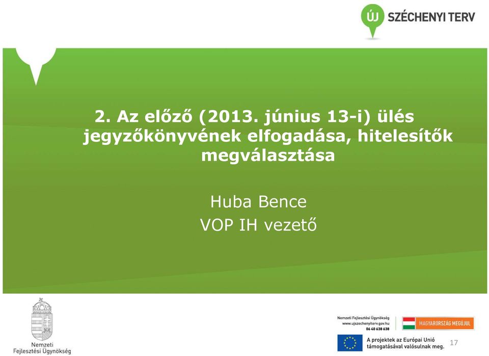 jegyzőkönyvének elfogadása,