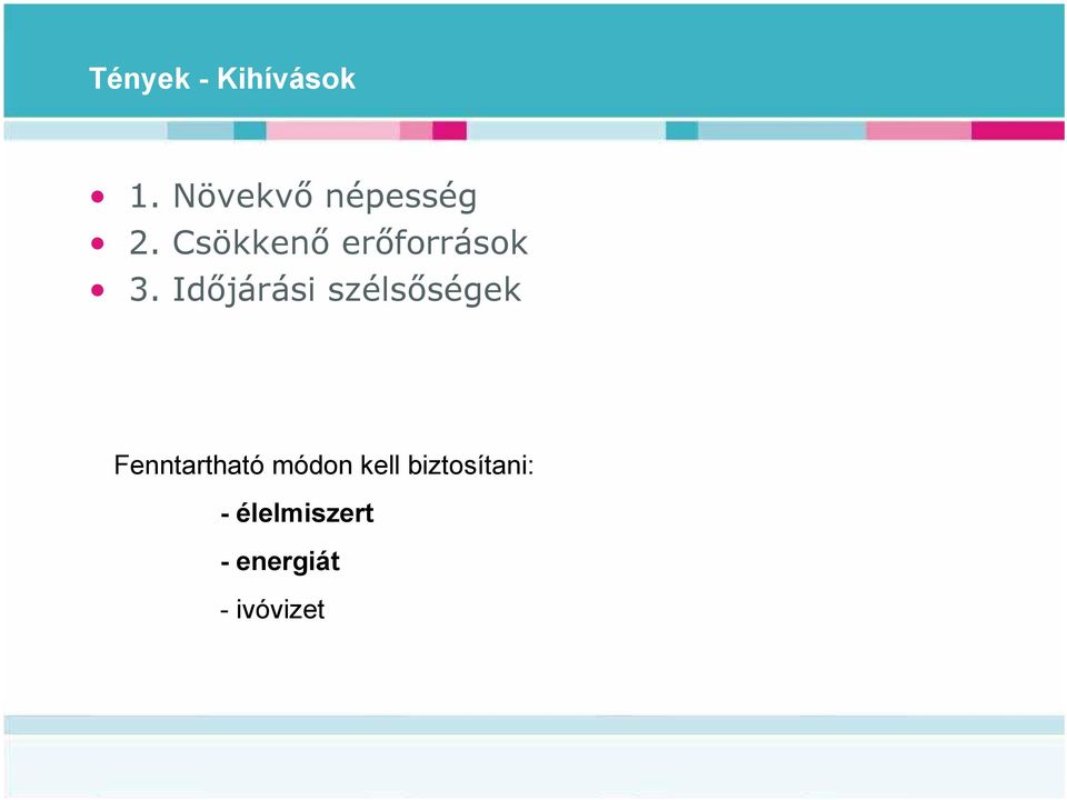 Csökkenő erőforrások 3.