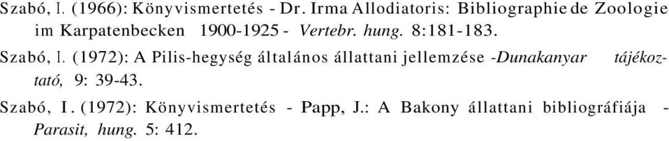 hung. 8:181-183. tájékoz Szabó, I.