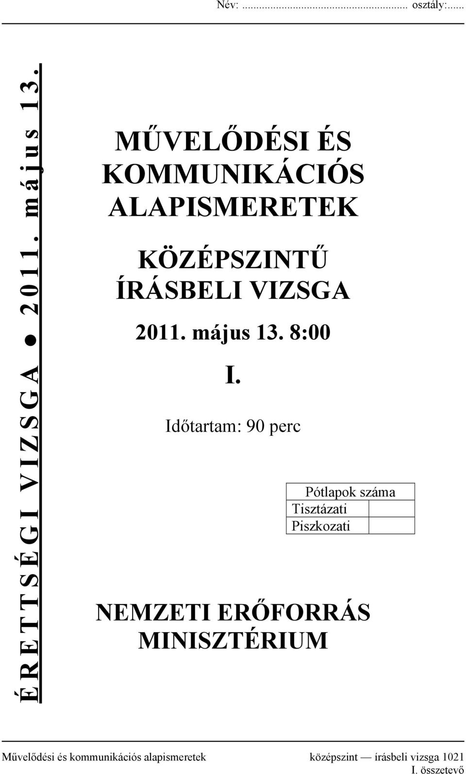 2011. május 13. 8:00 I.