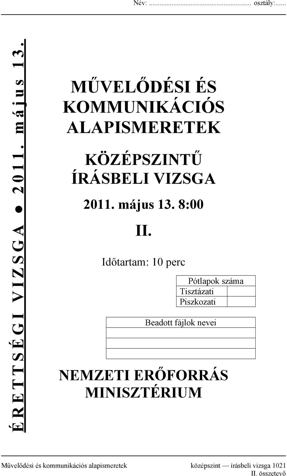 május 13. 8:00 II.