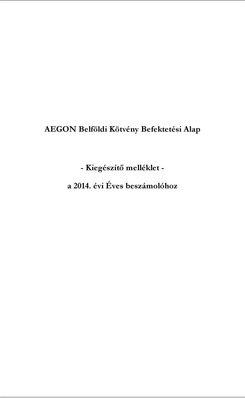 Kiegészítő melléklet -