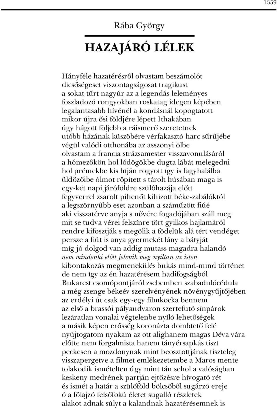 otthonàba az asszonyi lbe olvastam a francia stràzsamester visszavonulàsàrâl a hâmezûk n hol lâd g kbe dugta làbàt melegedni hol pr mekbe kis hájàn rogyott Ágy is fagyhalàlba ld zûibe Âlmot r pátett