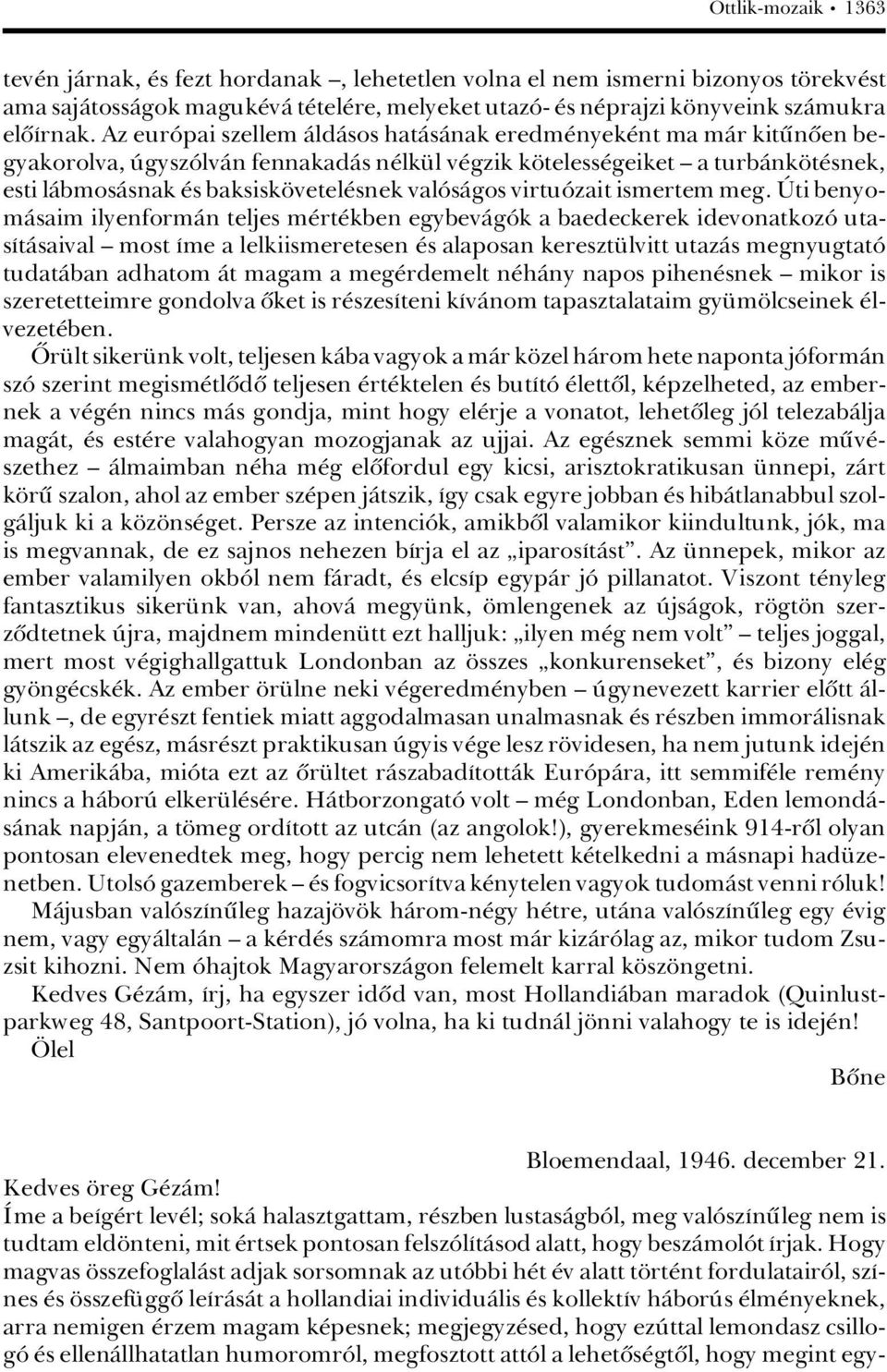 valâsàgos virtuâzait ismertem meg.
