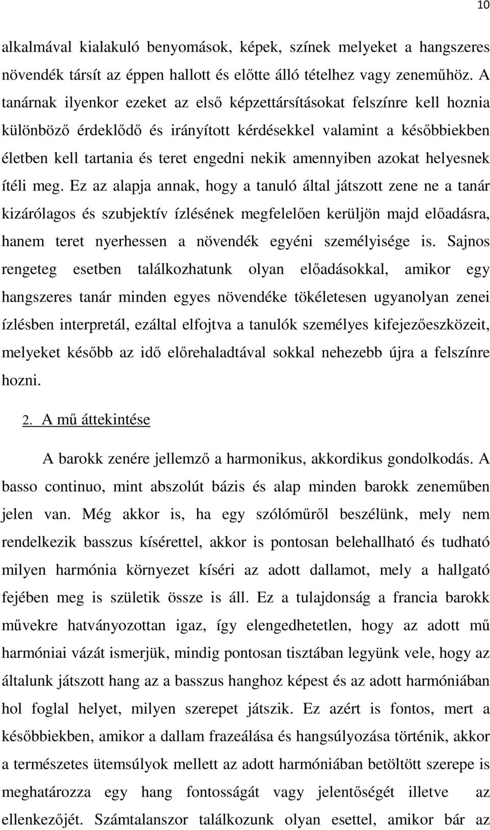 amennyiben azokat helyesnek ítéli meg.