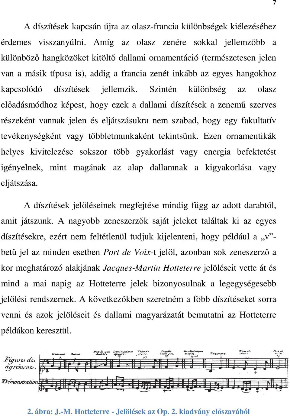 díszítések jellemzik.