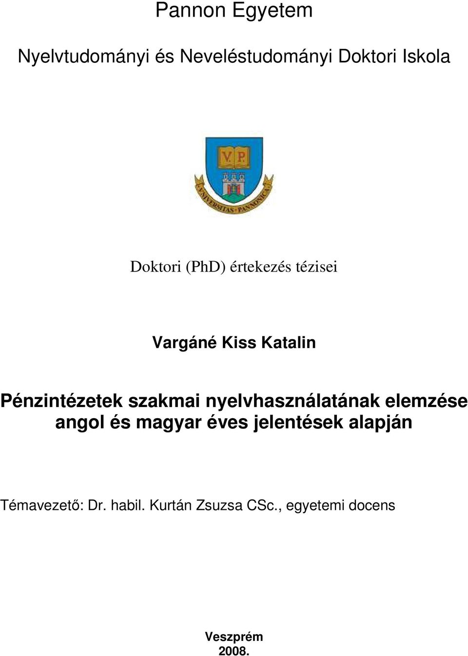 szakmai nyelvhasználatának elemzése angol és magyar éves jelentések