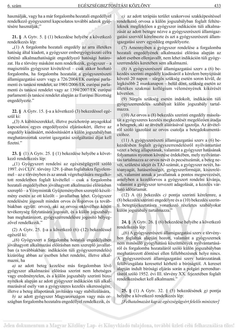 hatósági határozat.