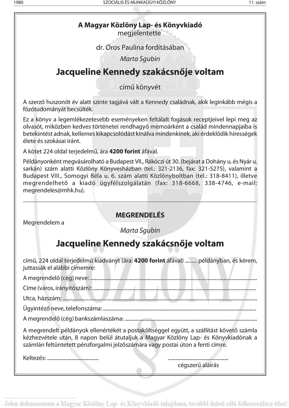 fõzõtudományát becsülték.