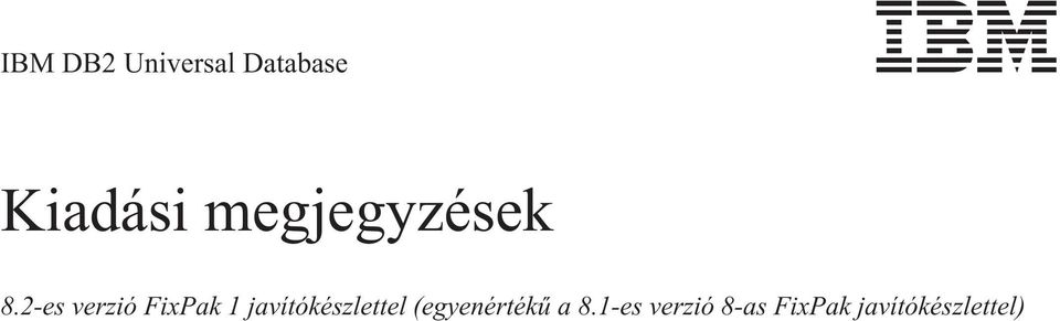 -es verzió FixPak 1