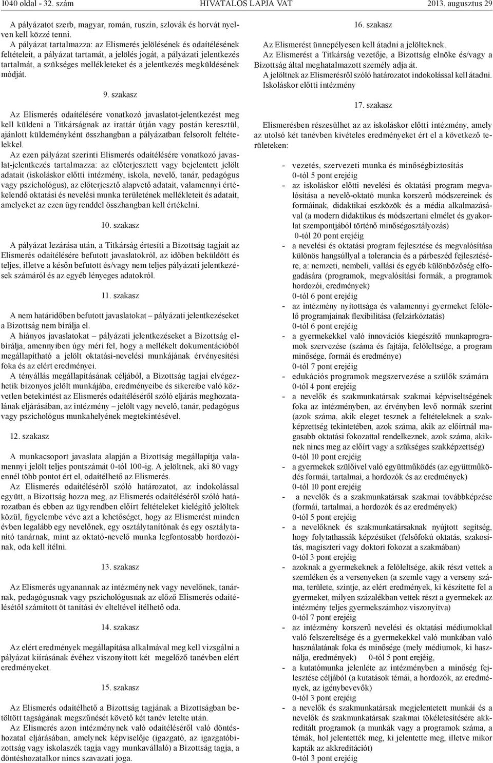 megküldésének módját. 9.