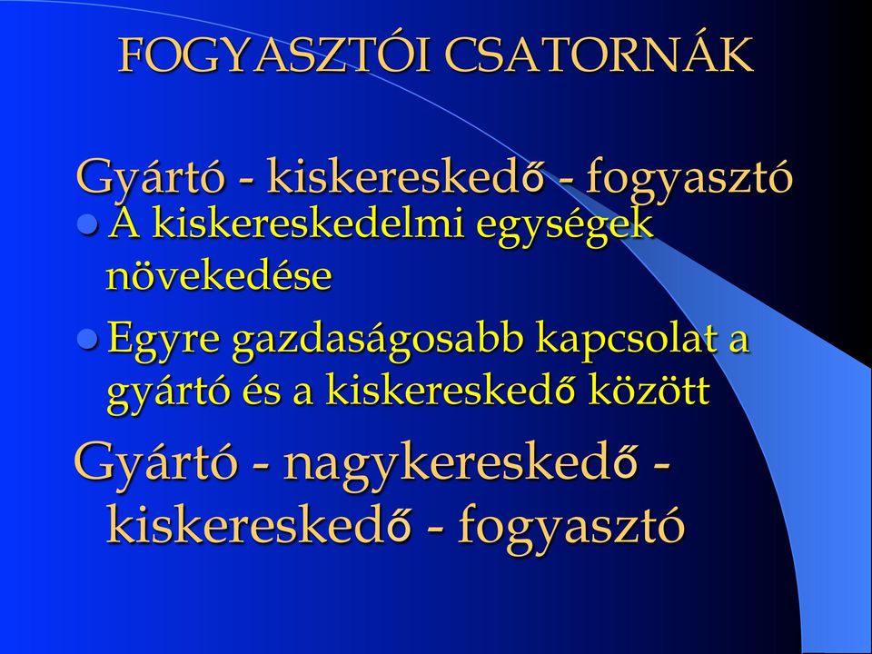 Egyre gazdaságosabb kapcsolat a gyártó és a