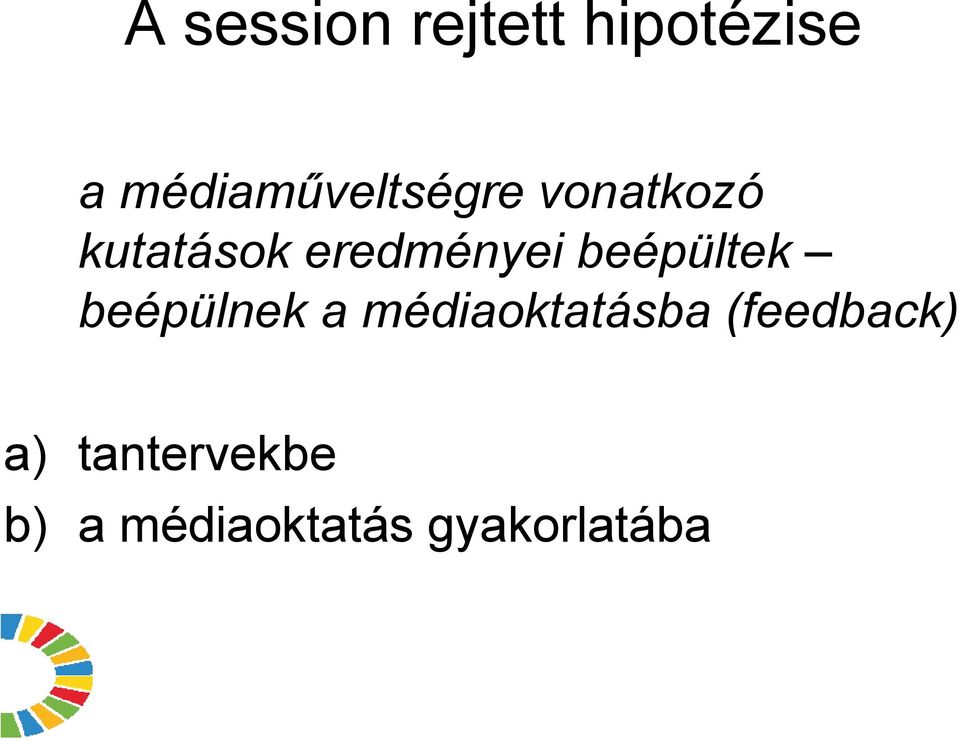eredményei beépültek beépülnek a