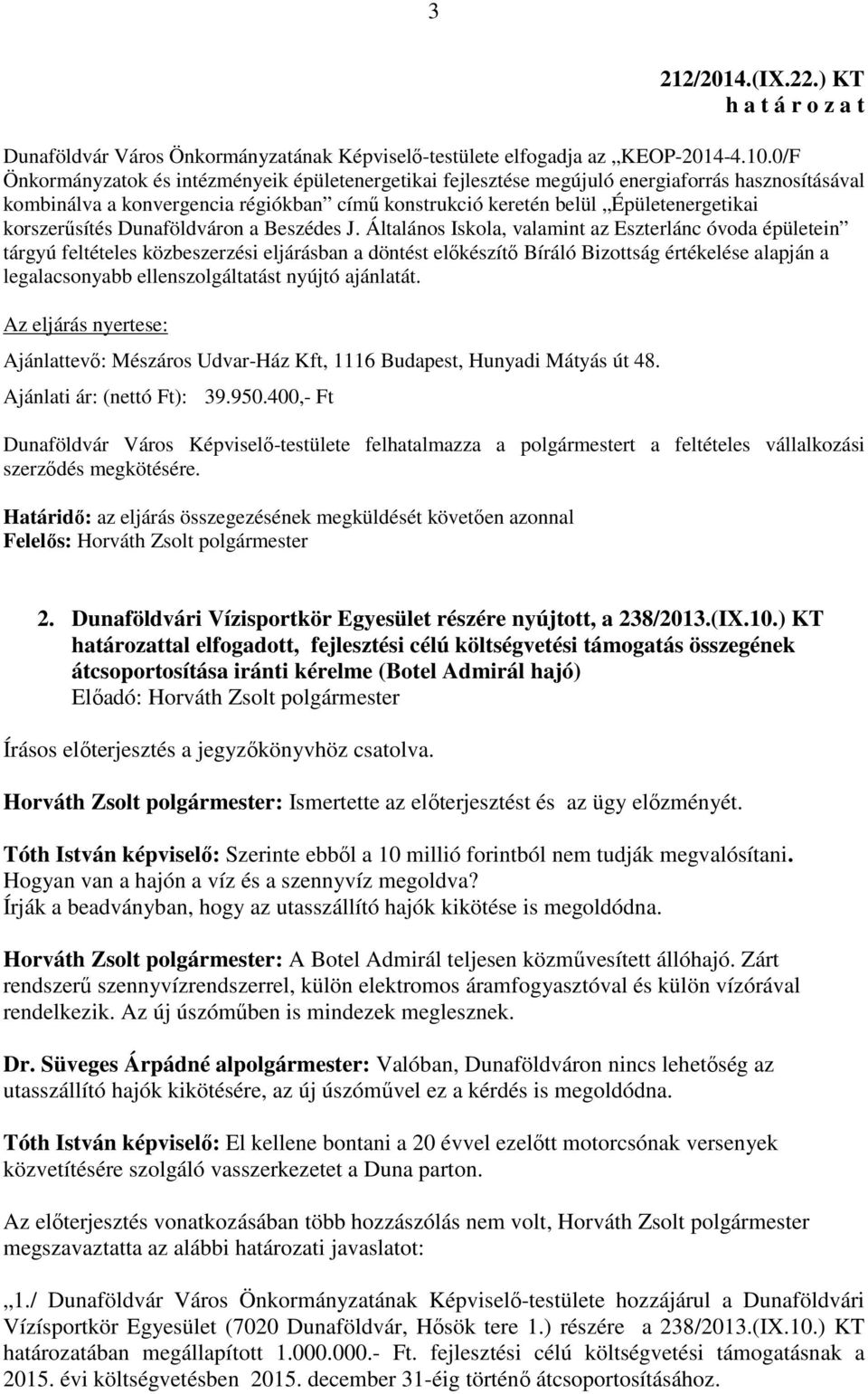 korszerűsítés Dunaföldváron a Beszédes J.