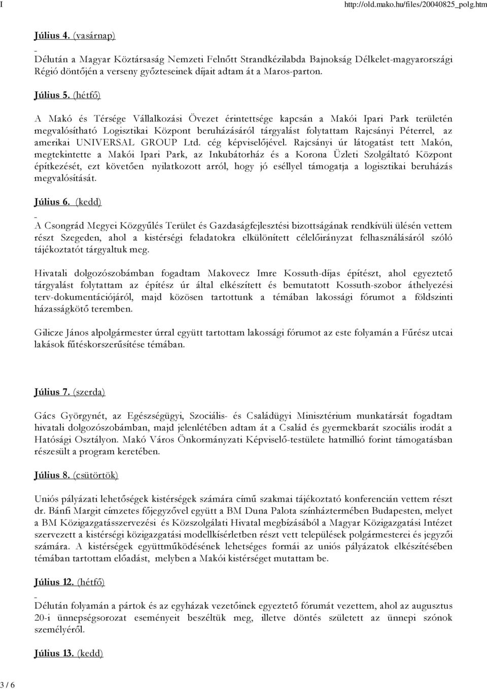 UNIVERSAL GROUP Ltd. cég képviselőjével.