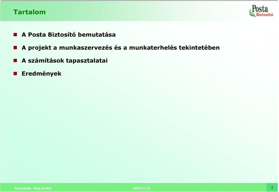 munkaszervezés és a munkaterhelés
