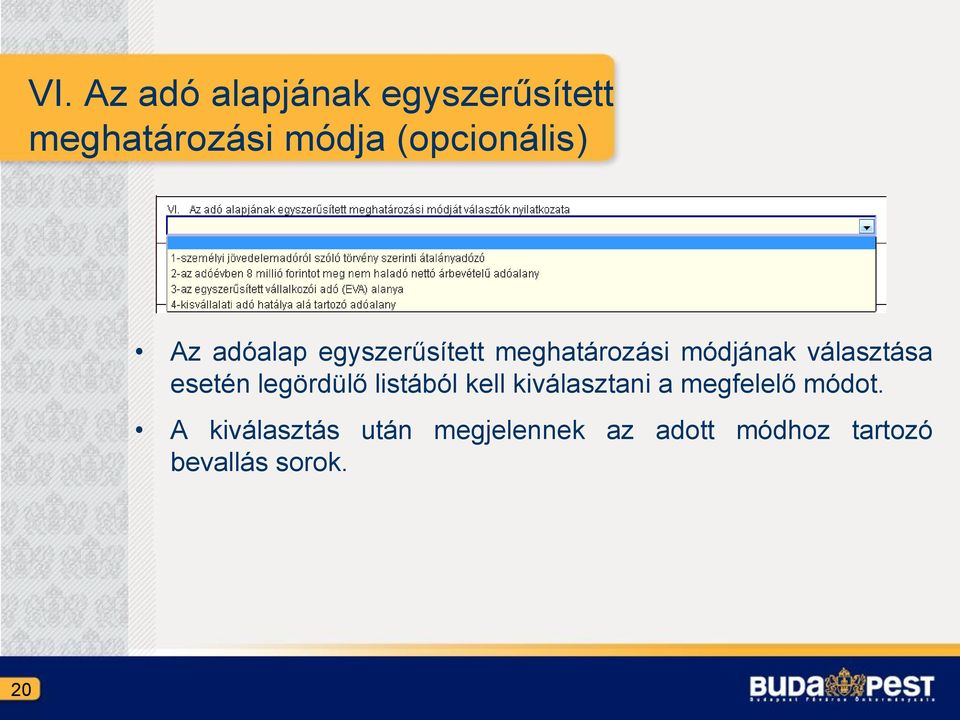 választása esetén legördülő listából kell kiválasztani a megfelelő