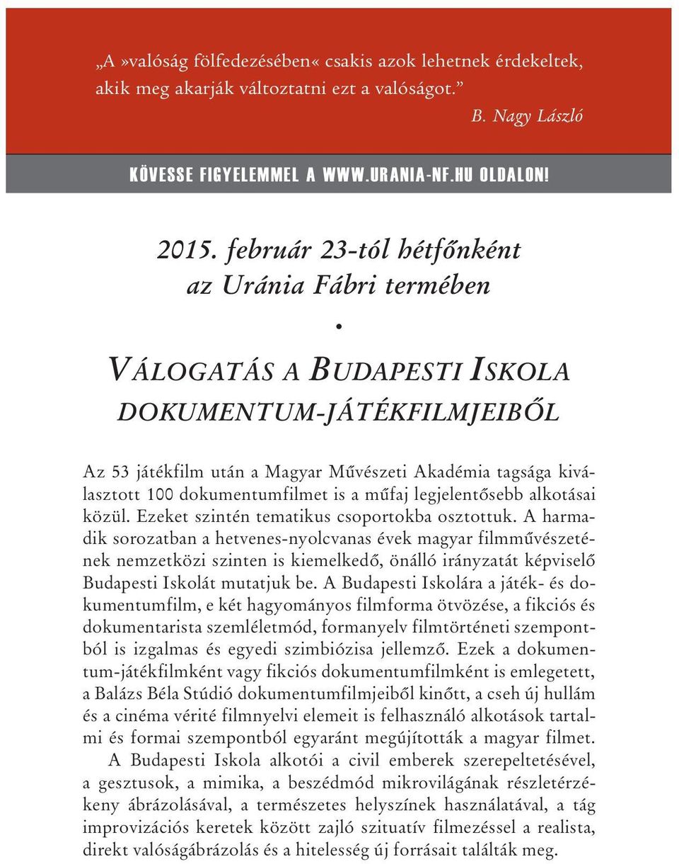 is a mûfaj legjelentõsebb alkotásai közül. Ezeket szintén tematikus csoportokba osztottuk.