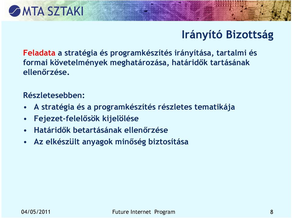 Részletesebben: A stratégia és a programkészítés részletes tematikája Fejezet-felelősök