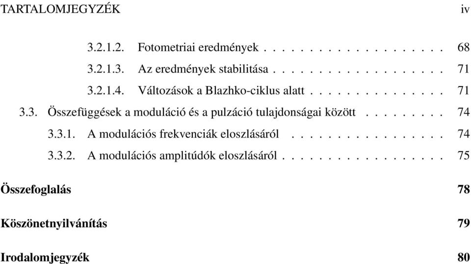 3. Összefüggések a moduláció és a pulzáció tulajdonságai között......... 74 3.3.1.