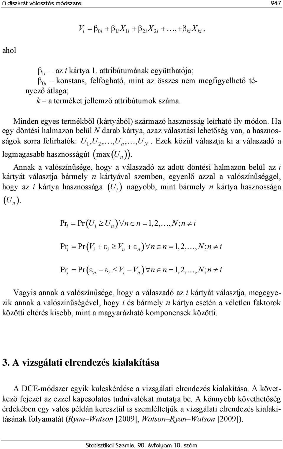 Minden egyes termékből (kártyából) származó hasznosság leírható ily módon.
