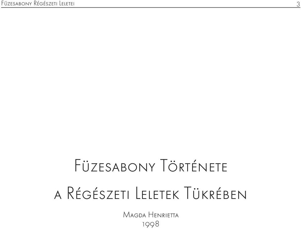 Története a Régészeti