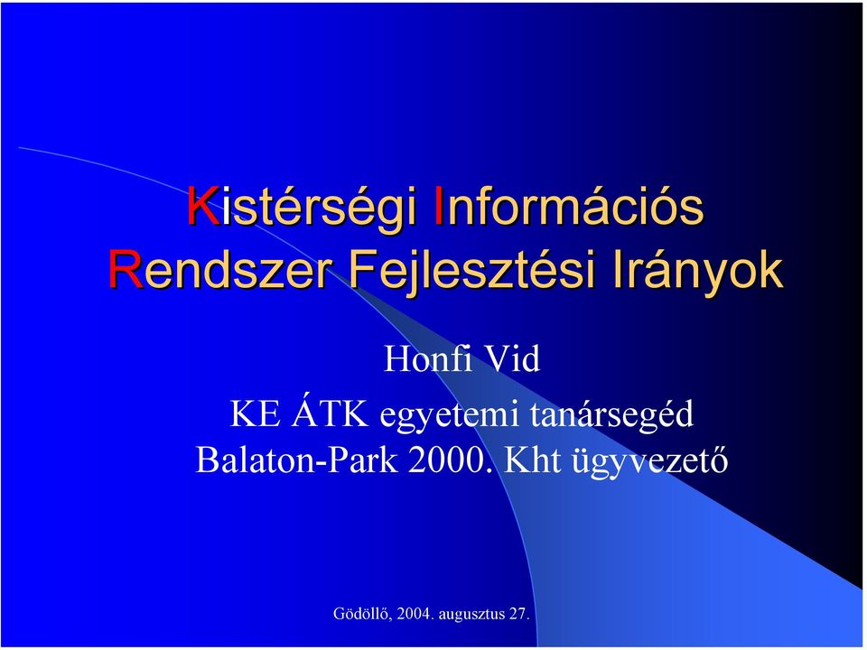 Honfi Vid KE ÁTK egyetemi