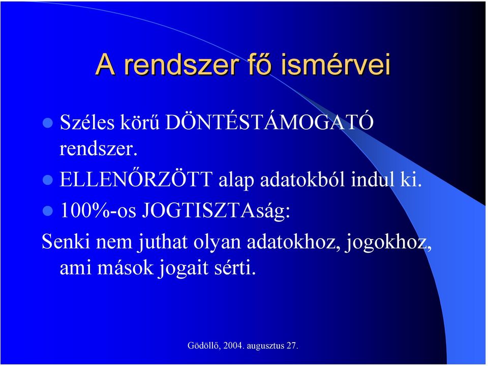 ELLENŐRZÖTT alap adatokból indul ki.