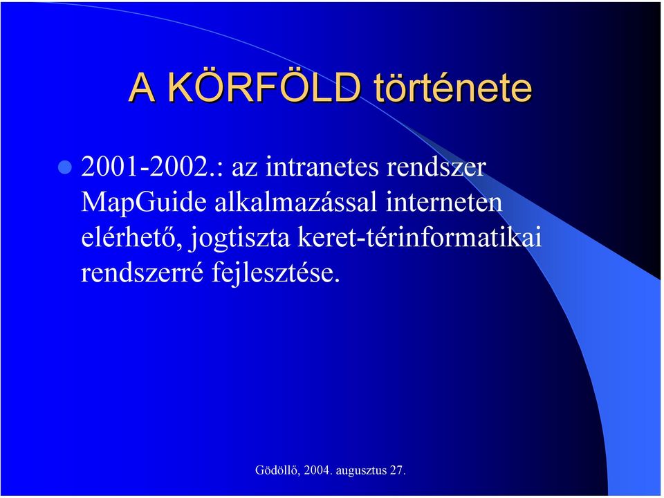 alkalmazással interneten elérhető,