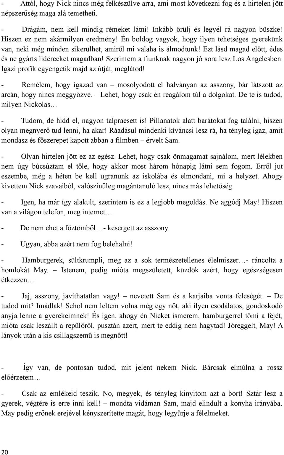 okok, hogy abbahagyjuk a randevúkat