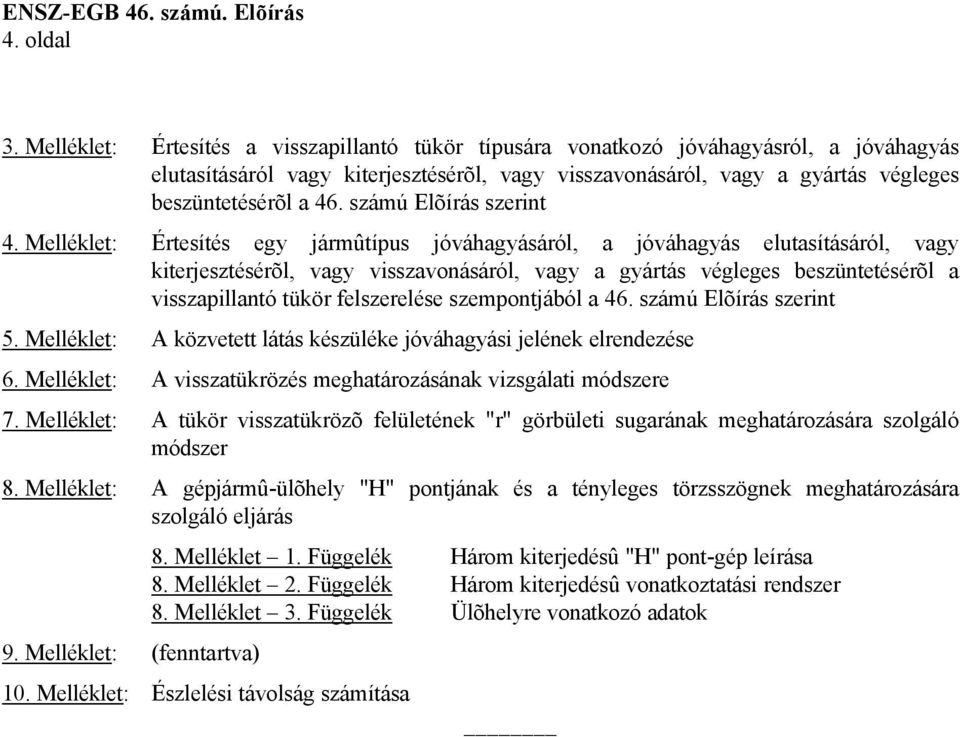 számú Elõírás szerint 4.