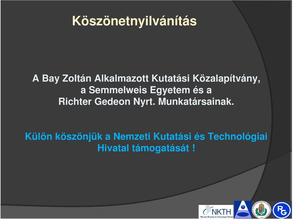Richter Gedeon Nyrt. Munkatársainak.