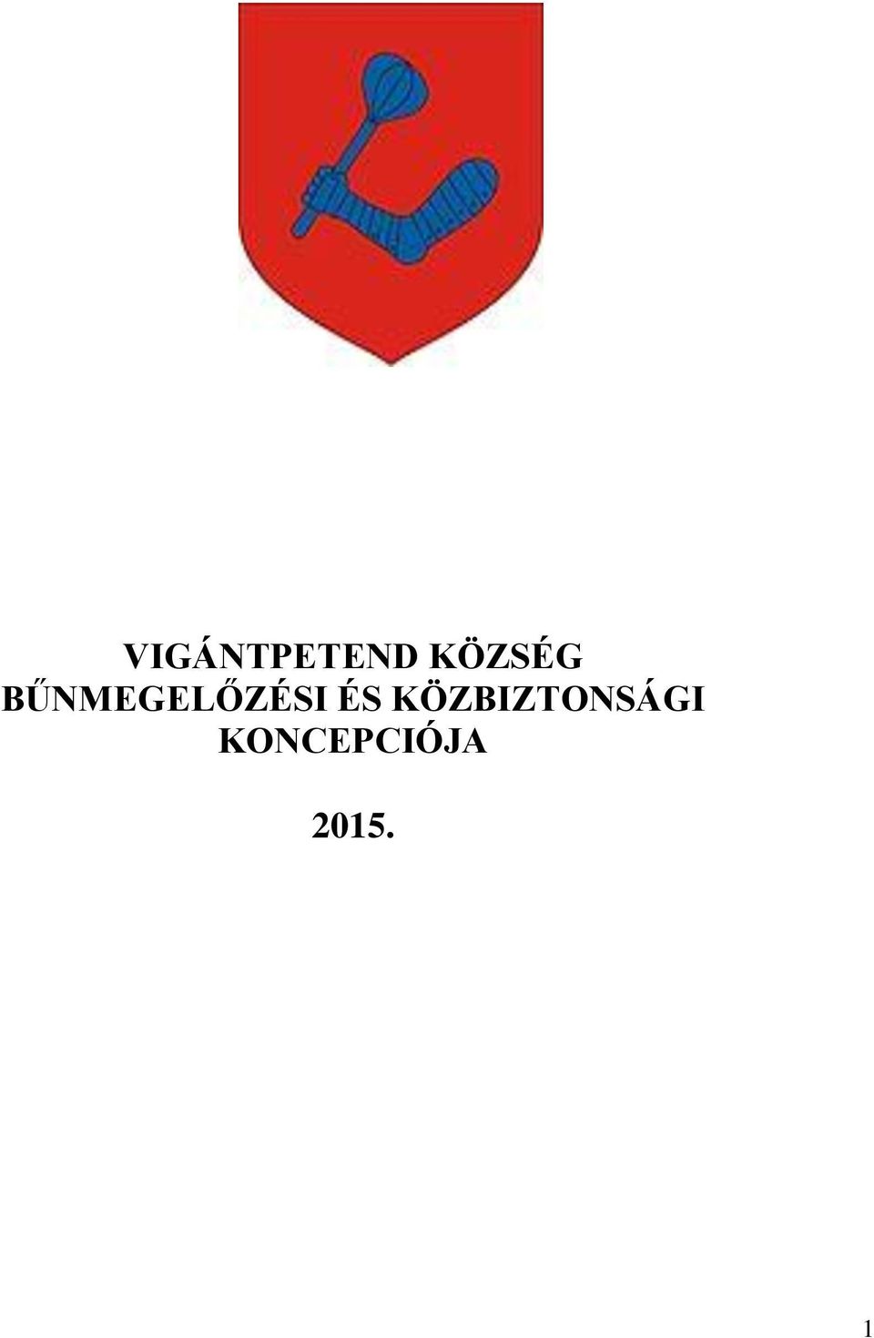 BŰNMEGELŐZÉSI ÉS