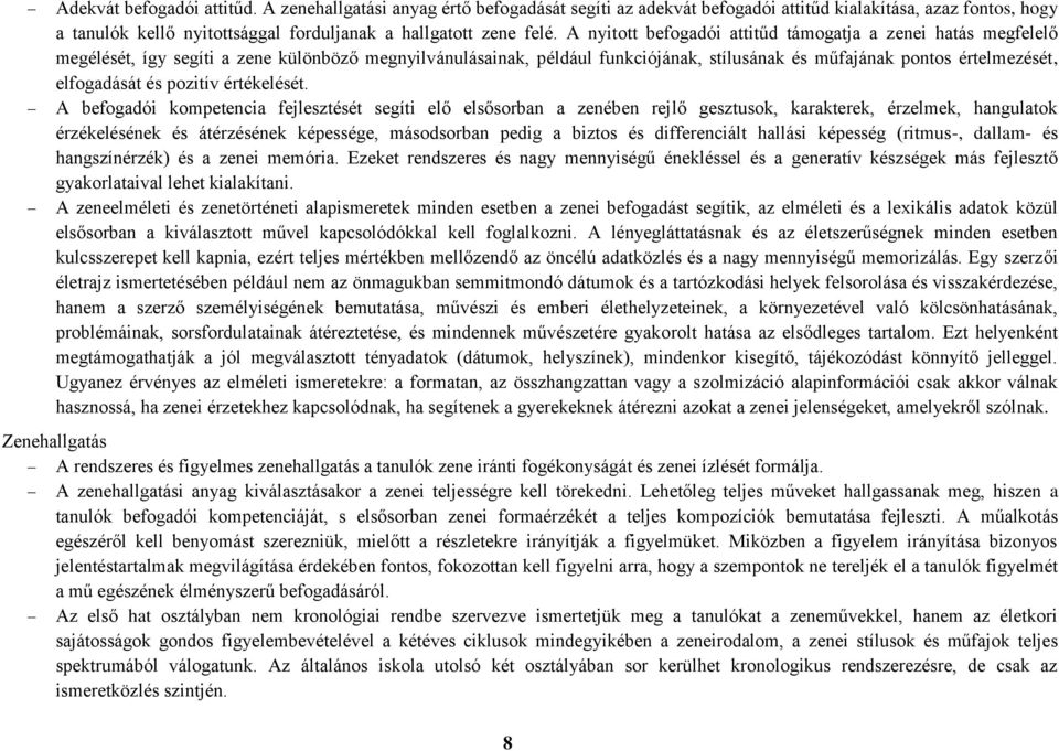 elfogadását és pozitív értékelését.