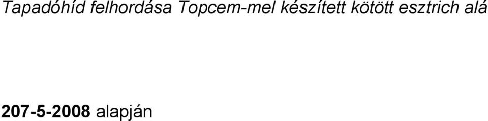 Topcem-mel