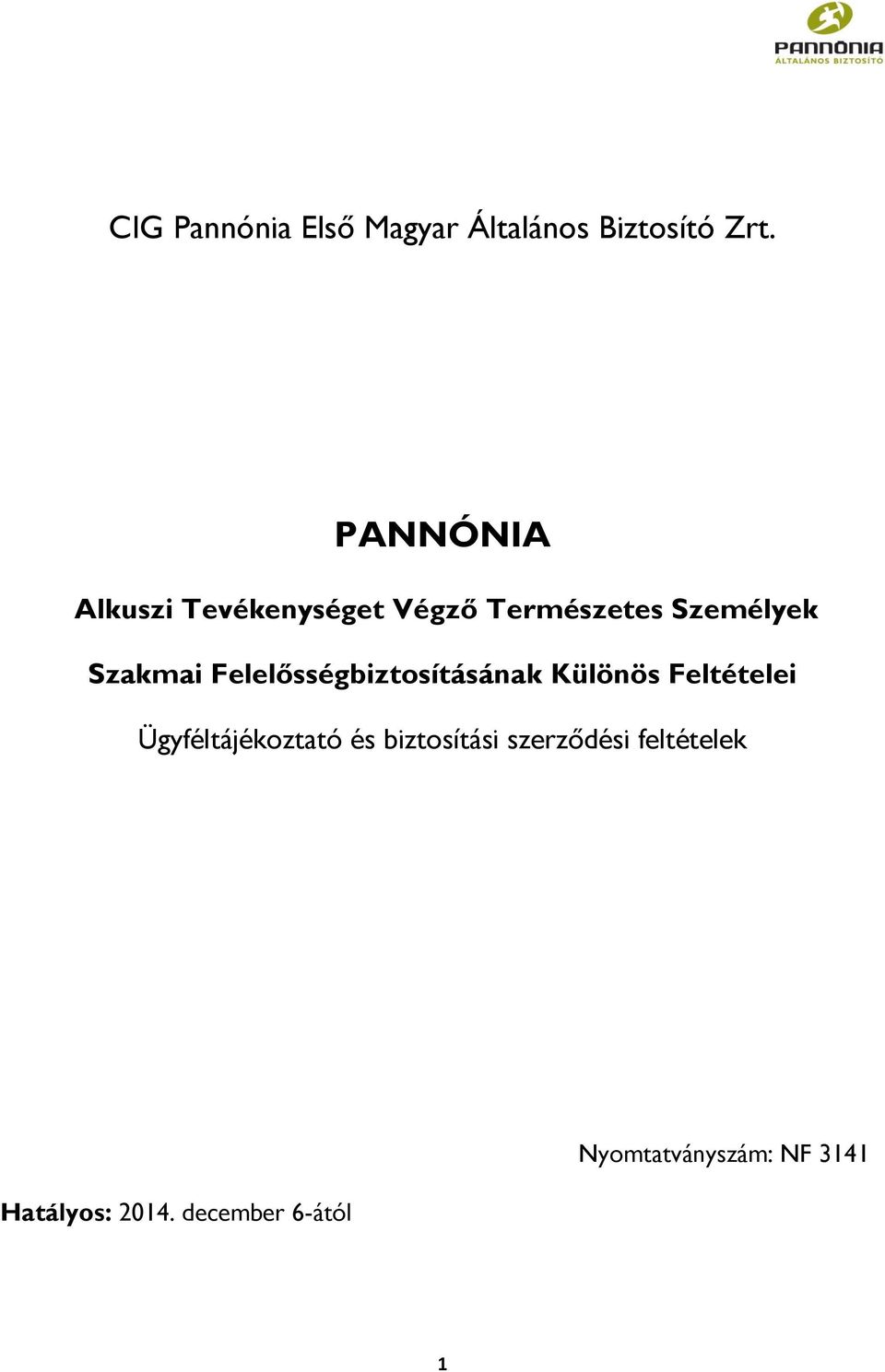 Felelősségbiztosításának Különös Feltételei Ügyféltájékoztató és