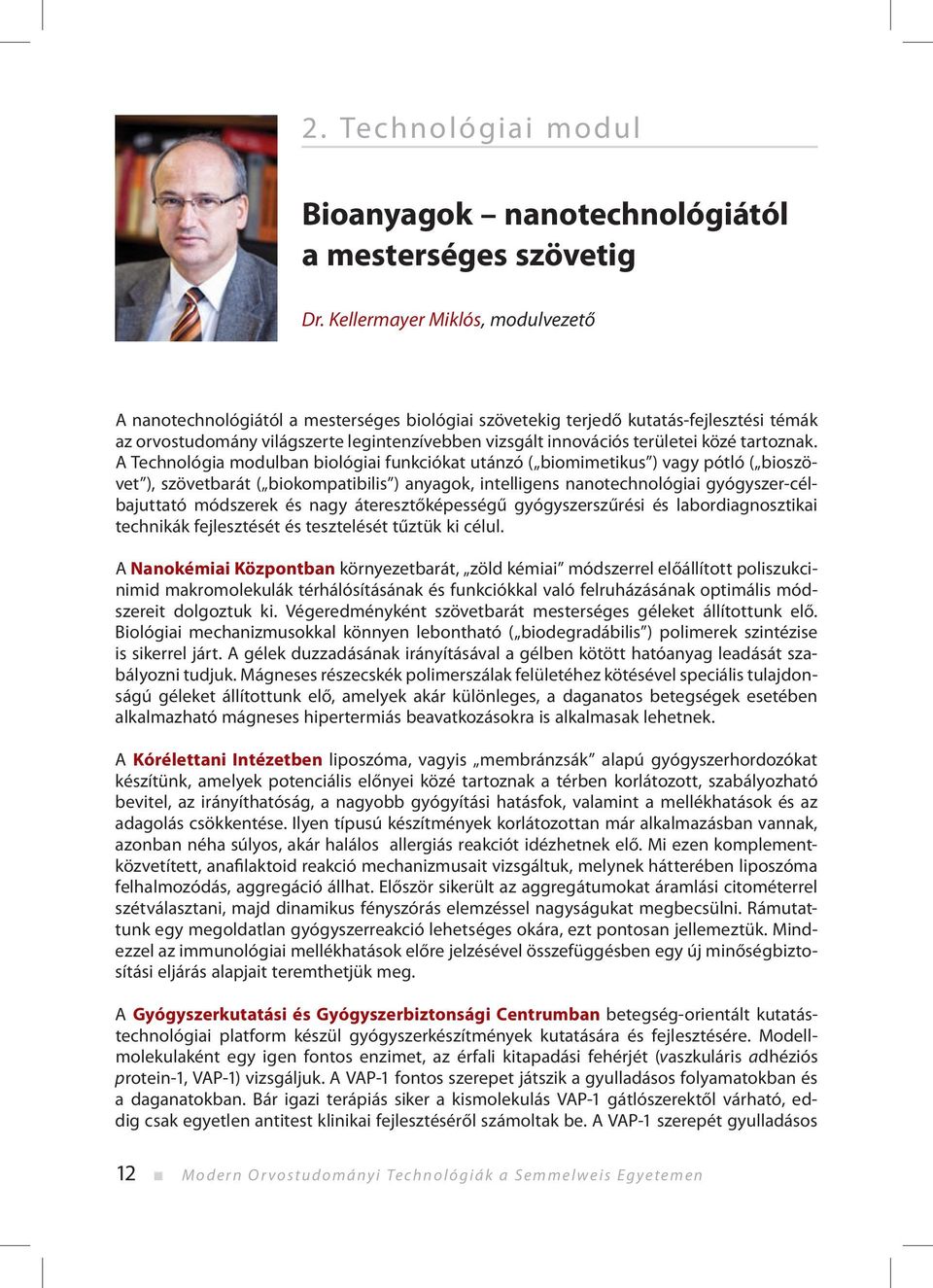 közé tartoznak.