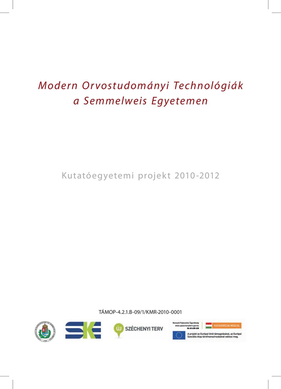 Egyetemen Kutatóegyetemi