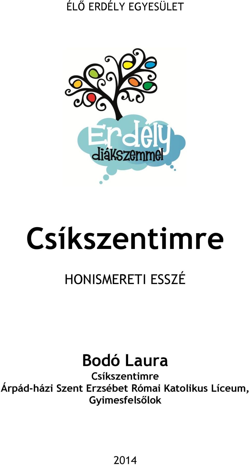 Csíkszentimre Árpád-házi Szent
